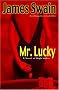 Mr. Lucky: A Novel of High Stakes (Tony Valentine Novels) Mr. Lucky: A Novel of High Stakes (Tony Valentine Novels)