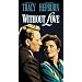 Without Love [VHS]