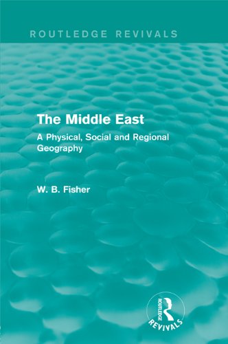 The Middle East (Routledge Revivals): A Physical, Social and Regional Geography