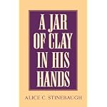 A Jar of Clay In His Hands book cover