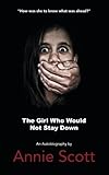 The girl who would not stay down