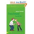 Froschmaul - Geschichten