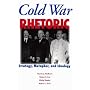 Cold War Rhetoric: Strategy, Metaphor, and Ideology