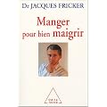 Manger pour bien maigrir