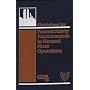 Guidelines for Process Safety Fundamentals in General Plant Operations