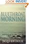 Bluethroat Morning (Bloomsbury Paperbacks)
