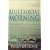 Bluethroat Morning (Bloomsbury paperbacks)