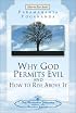 Why God Permits Evil and How to Rise Above It (How-to-Live Series, 2) (How-to-Live Series, 2)