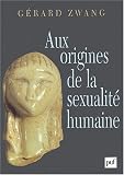 Aux origines de la sexualit� humaine
