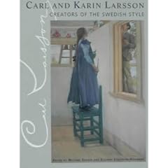 Carl and Karin Larsson Creators of the Swedish Style