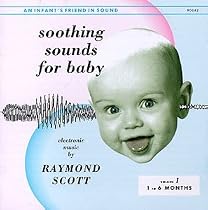 Soothing Sounds for Baby, Vol. 1: 1 to 6 Months