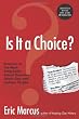 Is It a Choice? Answers to the Most Frequently Asked Questions About Gay & Lesbian People, Third Edition