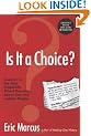 Is It a Choice? - 3rd Edition: Answers to the Most Frequently Asked Questions about Gay & Lesbian People