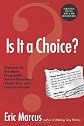 Is It a Choice?