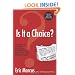 Is It a Choice? Answers to the Most Frequently Asked Questions About Gay & Lesbian People, Third Edition