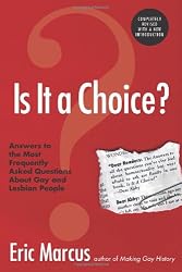 Is It a Choice? Answers to the Most Frequently Asked Questions About Gay & Lesbian People, Third Edition