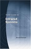 img - for Field Guide to Infrared Systems (SPIE Vol. FG09) book / textbook / text book