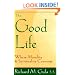 The Good Life: Where Morality and Spirituality Converge