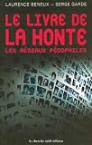 Le Livre de la honte : Les r�seaux p�dophiles
