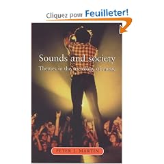 Sounds and Society: Themes in the Sociology of Music