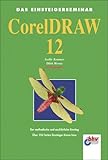Das Einsteigerseminar. CorelDraw 12.