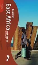 Footprint East Africa Handbook 2002: The Travel Guide (7th Edition)