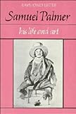 Samuel Palmer : his life and art