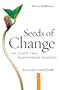 Seeds of Change: Six Plants That Transformed Mankind