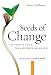 Seeds of Change: Six Plants That Transformed Mankind