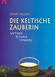 Die keltische Zauberin