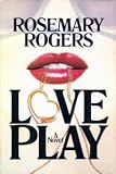 Love Play: A Novel