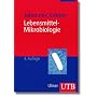 Lebensmittel-Mikrobiologie (Uni-Taschenb�cher M)