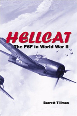 Hellcat: The F6F in World War II