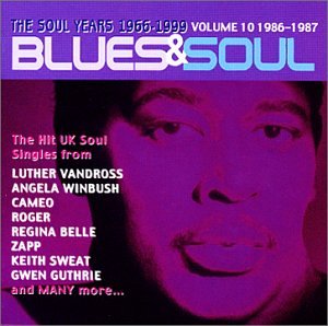 CD-Charts  Search : Blues and Soul Years Vol.10 1986-1987