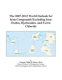 The 2007-2012 World Outlook for Iron Compounds Excluding Iron Oxides, Hydroxides, and Ferric Chloride