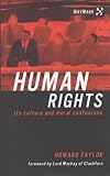 Human rights : its culture and moral confusions