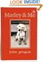 Marley & Me Illustrated Edition: Life and Love with the World's Worst Dog