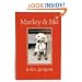 Marley & Me Illustrated Edition: Life and Love with the World's Worst Dog