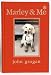 Books : Marley & Me Illustrated Edition: Life and Love with the World's Worst Dog