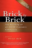 Brick by Brick: The Building of an ASEAN Economic Community 