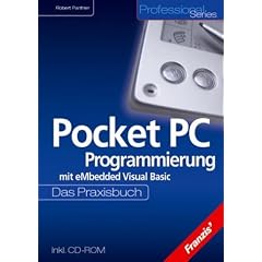 Pocket PC Programmierung mit eMbedded Visual Basic. Das Praxisbuch.