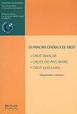 Les principes généraux du droit : Droit français, droit des pays arabes, droit musulman. (dénominateurs communs)