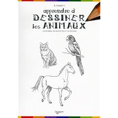 Apprendre � dessiner les animaux : Anatomies, silhouettes et attitudes