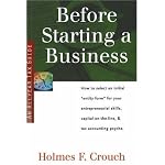 Before Starting a Business: How to Select Initial Entity Form for Your Entrepreneurial Skills, Capital-on-the-line, & Tax Accounting Psyche (Series 200: Investors & Businesses) book cover