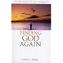 Finding God Again: Spirituality for Adults