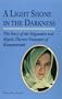 A Light Shone in the Darkness: The Story of the Stigmatist and Mystic Therese Neumann of Konnersreuth