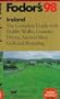 Ireland '98: The Complete Guide with Dublin Walks, Country Drives, Ancient Sites, Golf and Sh opping (Fodor's Gold Guides)