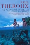 The Happy Isles of Oceania: Paddling the Pacific
