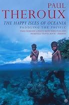 The Happy Isles of Oceania: Paddling the Pacific