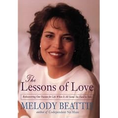 The Lessons in Love: Rediscovering Our Passion for Life When It All Seems So Hard to Take